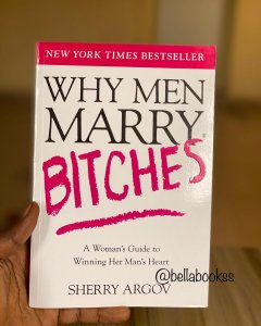 Why Men Marry Bitches, Sherry Argov