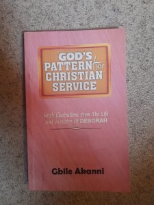 GOD'S PATTERN FOR CHRISTIAN SERVICE BY BRO GBILE AKANNI
