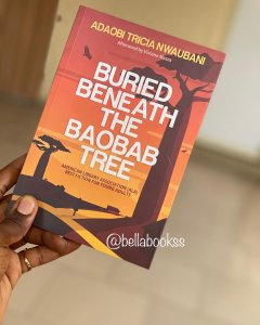Buried Beneath the Baobab Tree, by Adaobi Tricia Uwaubani